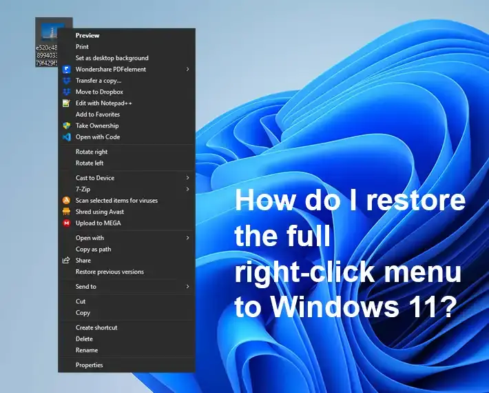 full right-click menu to Windows 11